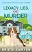 Legacy, Lies, and Murder: A...