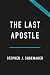 The Last Apostle: Muhammad ...