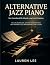 Alternative Jazz Piano: Das...