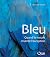 Bleu: Quand la nature inven...