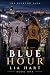 The Blue Hour: A Sapphic Sp...