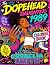 The Dopehead Daughter: 1989