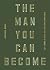 The Man You Can Become by Marshall Segal