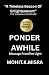 Ponder Awhile Message From ...