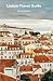 Lisbon Travel Guide: A Comp...