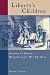Liberty's Children: Stories...