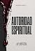 AUTORIDAD ESPIRITUAL: LA LI...