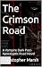 The Crimson Road: A Vampire...