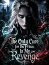 The Only Cure for...