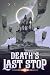 Death's Last Stop (Fate's T...