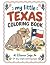My Little Texas Coloring Book
