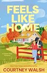 Feels Like Home: ...