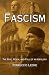 Fascism: The Rise, Reign, a...