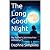 The Long Good Night: My Fat...