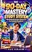 The 90-Day Mastery Study Sy...
