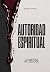 AUTORIDAD ESPIRITUAL: LA LI...