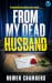 From my Dead Husband