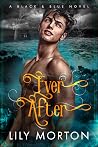 Ever After by Lily Morton Ever After by Lily Morton