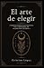 El arte de elegir by Cristian Lopez