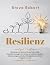 Resilienz: Wie Setzen Sie d...