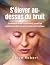 S'élever au-dessus du bruit...