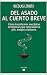 Del Asado al Cuento breve: ...