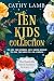 Ten Kids Collection: The De...