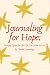 Journaling for Hope: Making...