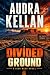 Divided Ground (High Mesa Book 3)