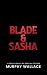 Blade & Sasha: A Devil's Sk...