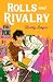 Rolls and Rivalry: Risk it ...