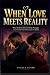 WHEN LOVE MEETS REALITY: Wh...