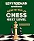 How to Win at Chess, Next Level by Levy Rozman