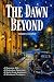The Dawn Beyond