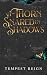 A Thorn Snared in Shadows: ...