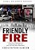 Friendly Fire