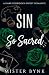 Sin So Sacred by MISTER BYNK