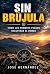 SIN BRÚJULA : Como los homb...