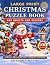 Large Print Christmas Puzzle Book for Adults and Seniors by Brandon Helms