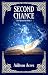 Second Chance (The Chosen O...