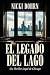 Legado frente al lago: Un T...