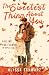 The Sweetest Thing About You by Alyssa Schwarz