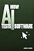How AI Tests Software by Jason Arbon