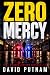 Zero Mercy: A gripping, hig...
