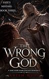 The Wrong God: A ...