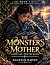 The Monster's Mother: Ashes...