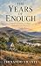 THE YEARS OF ENOUGH: A Nove...