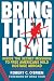 Bring Them Home: Inside the...