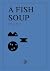 A Fish Soup