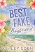 Best Fake Boyfriend by Ashley  Eden